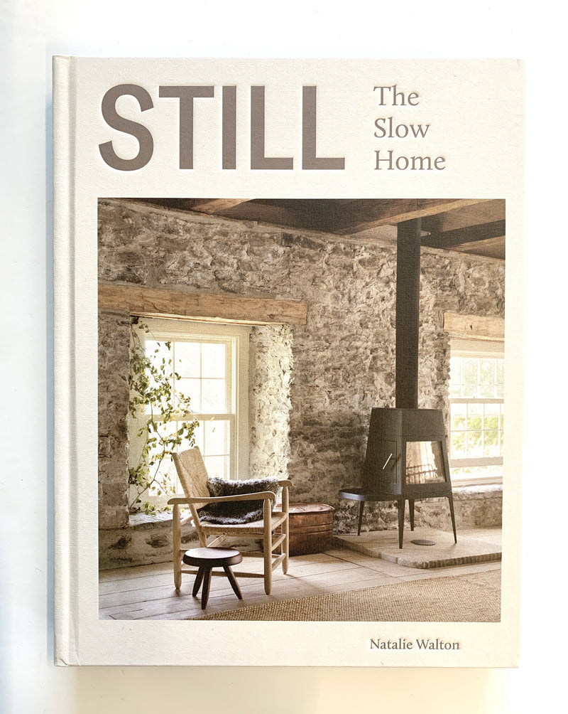 Still - The Slow Home - Drift Home and Living