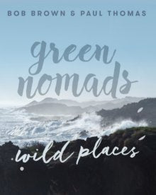 Green Nomads Wild Places - Drift Home and Living
