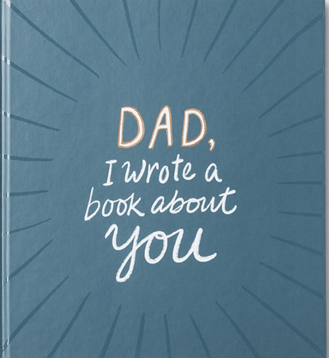 Dad I wrote a book about you - Drift Home and Living