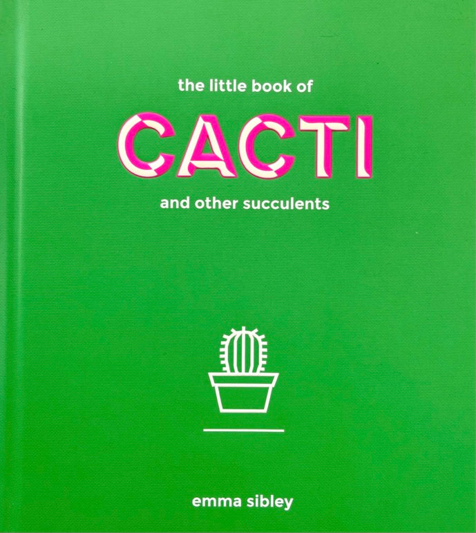 The Little Book of Cacti & other Succulents - Drift Home and Living